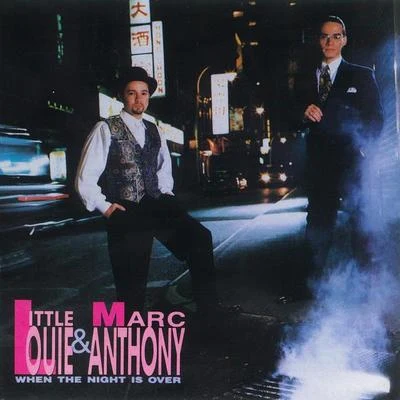 Little Louie Vega/Marc Anthony When The Night Is Over