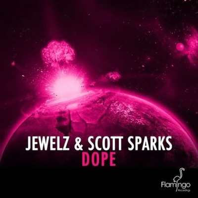 Jewelz & Sparks Dope (Original Mix)