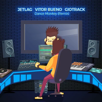 Giotrack/Jetlag Music/Vitor Bueno Dance Monkey (Vitor Bueno, Jetlag Music & GIOTRACK Remix)