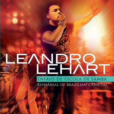 Leandro Lehart Ensaio de Escola de Samba