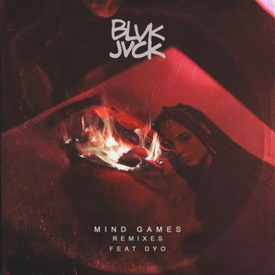 BLVK JVCK Mind Games (Remixes)