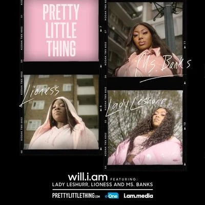 Ms Banks/will.i.am/Lady Leshurr/Lioness Pretty Little Thing