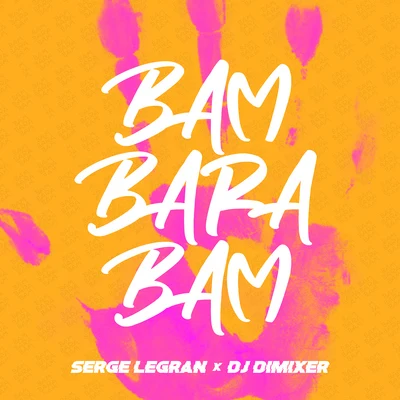 DJ DimixeR/Serge Legran Bam Barabam