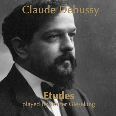 Walter Gieseking Debussy: Etudes