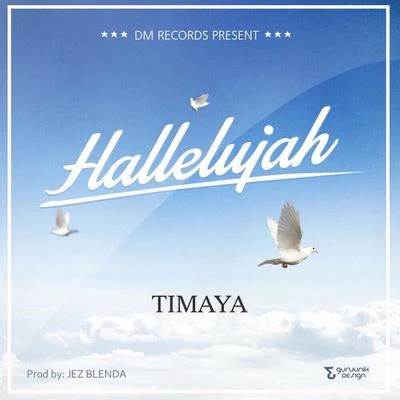 Timaya Hallelujah