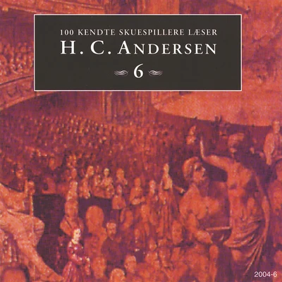 Hans Christian Andersen 100 kendte Skuespillere læser H.C. Andersen 6