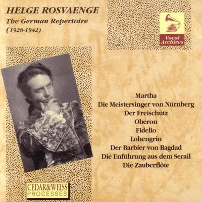 Helge Rosvaenge The German Repertoire