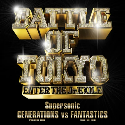 FANTASTICS from EXILE TRIBE/GENERATIONS from EXILE TRIBE Supersonic