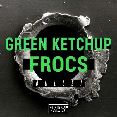 Green Ketchup Bullet