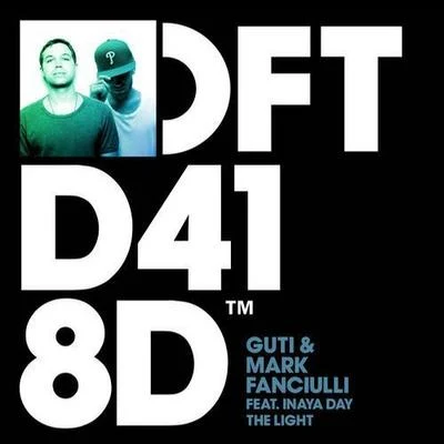 Inaya Day/Guti/Mark Fanciulli The Light