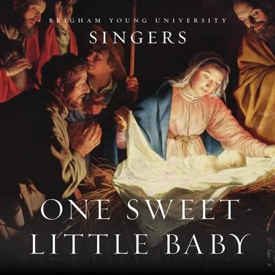 Andrew Crane/BYU Singers One Sweet Little Baby (Arr. S. Kirchner)