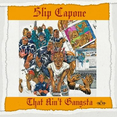 Slip Capone/Dae One That Ain't Gangsta