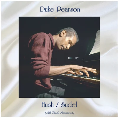 Johnny Coles/Duke Pearson/Donald Byrd HushSudel (All Tracks Remastered)