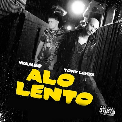 Tony Lenta A Lo Lento (feat. Wambo)