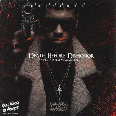 Anuel AA Death Before Dishonor