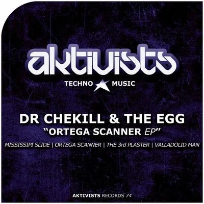 Dr. Chekill/The Egg Ortega Scanner