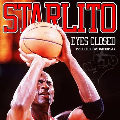 Starlito Eyes Closed - Single