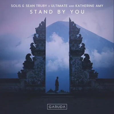 Katherine Amy/Ultimate/Solis & Sean Truby Stand By You