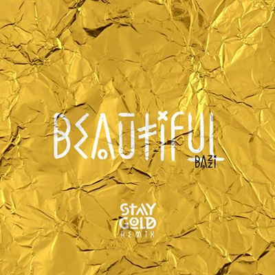 Bazzi Beautiful (Bazzi vs. Staygold Remix)