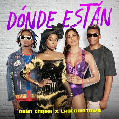 Anna Carina/ChocQuibTown Dónde Están