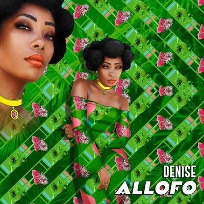 DENISE Allofo