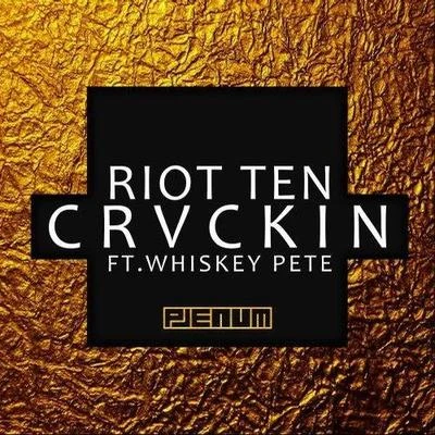 Riot Ten Crvckin