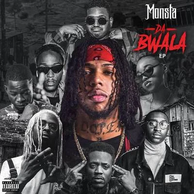 Monsta Da Bwala