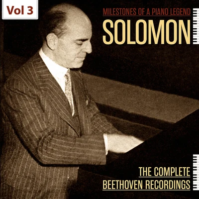 Solomon/PHILHARMONIA ORCHESTRA/Herbert Menges Milestones of a Piano Legend: Solomon, Vol. 3