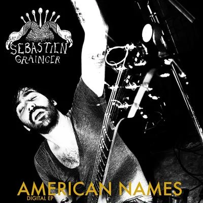 Sebastien Grainger American Names