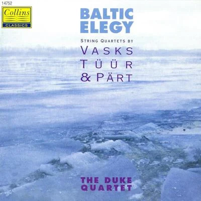 The Duke Quartet Baltic Elegy