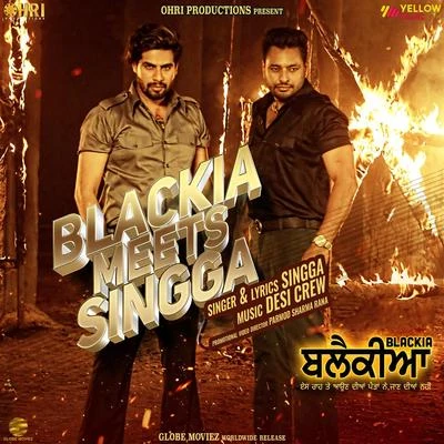 Desi Crew Blackia Meets Singga