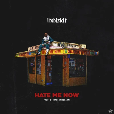 ItsBizkit Hate Me Now