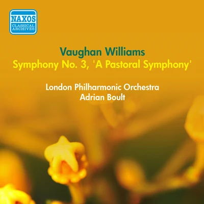 Adrian Boult VAUGHAN WILLIAMS, R.: Symphony No. 3, Pastoral Symphony (Boult) (1952)