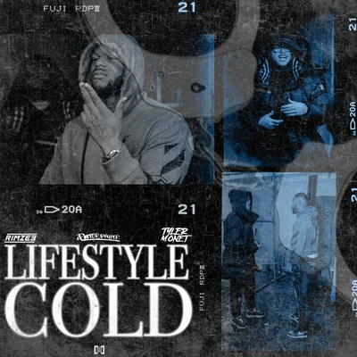 Tyler Monet/Rimzee/Potter Payper Lifestyle Cold