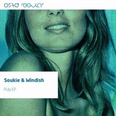 Soukie & Windish Pulp Ep