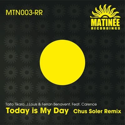 Taito Tikaro Today is My Day (Chus Soler Remix)