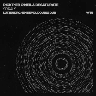 Desaturate/Rick Pier ONeil Spirals (Lutzenkirchen Remix, Double Dub)