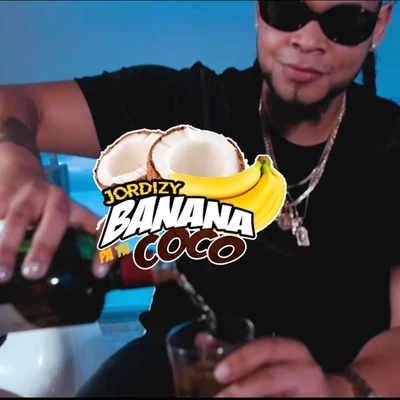 Jordizy Banana Pa Tu Coco (Solo Version)