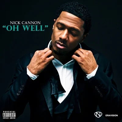 Nick Cannon Oh Well - Single