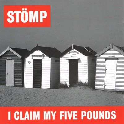 Stomp I Claim My Five Pounds