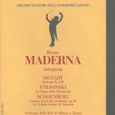 Orchestra Di Torino Della Rai/Orchestra della RAI di Milano/Bruno Maderna Grandi maestri dell'interpretazione: Bruno Maderna interpreta Mozart, Stravinsky & Schoenberg