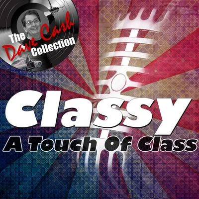 A Touch of Class Classy - [The Dave Cash Collection]