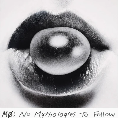 MØ No Mythologies to Follow