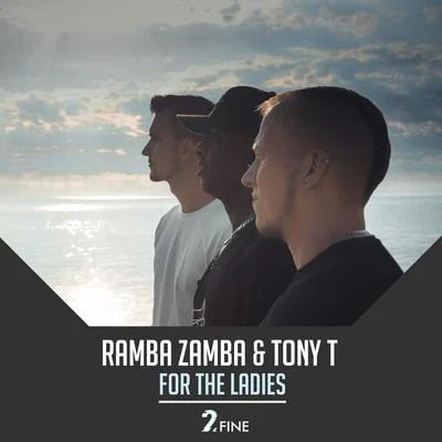 Tony T/Ramba Zamba For the Ladies