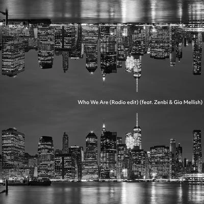 Zenbi/Gia Mellish Who We Are