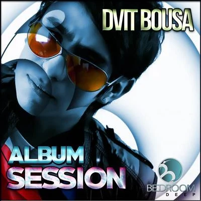 Dvit Bousa Album Session