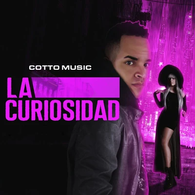 Cotto Music La Curiosidad