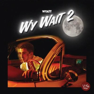 WYATT WY WAIT 2