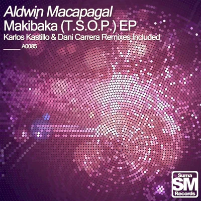 Aldwin Macapagal Makibaka (T.S.O.P.) EP