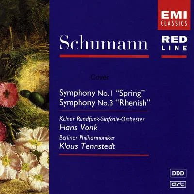 Hans Vonk/Klaus Tennstedt Schumann: Symphonies Nos. 1 Spring & 3 Rhenish